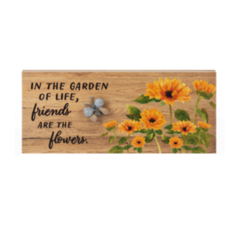 In the Garden of Life-Friends are the Flowers-Block Sitter