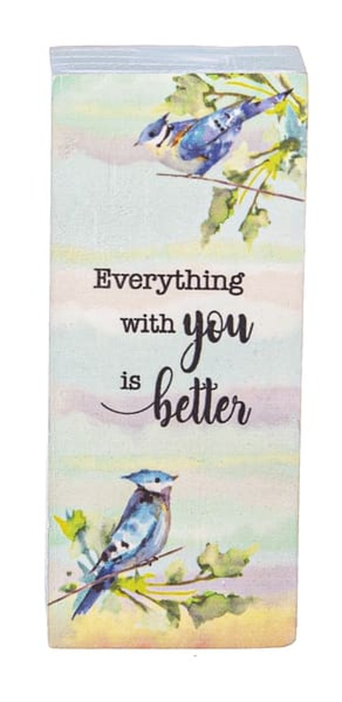 Everything With You is Better.-Message Block