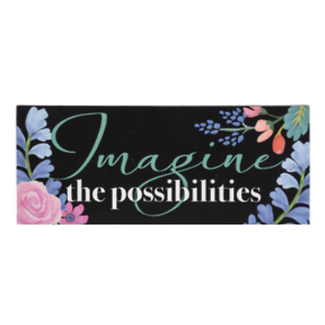 Imagine the possibilities-Sign