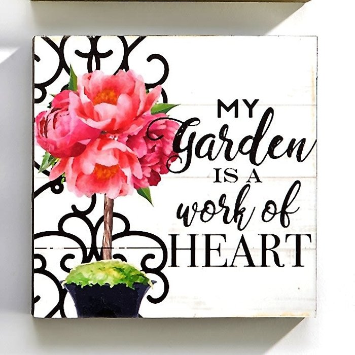 My Garden is a Work of Heart-Block Sign